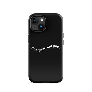 Tough Case for iPhone® - "Live Your Purpose"