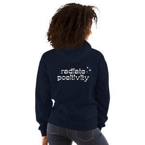 Hoodie Sweatshirt - "Radiate Positivity"