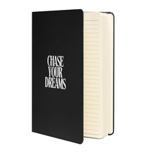 Hardcover Bound Notebook - "Chase Your Dreams"