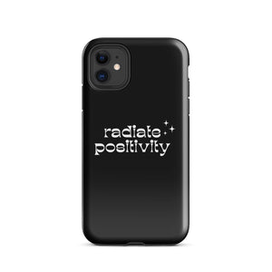 Tough Case for iPhone® - "Radiate Positivity"