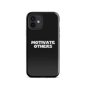 Tough Case for iPhone® - "Motivate Others"