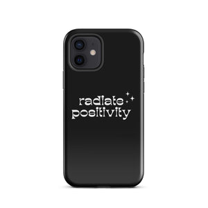 Tough Case for iPhone® - "Radiate Positivity"