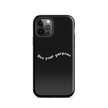 Tough Case for iPhone® - "Live Your Purpose"