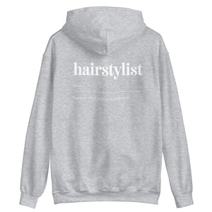 Hoodie Sweatshirt - "Hairstylist"