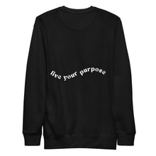 Premium Crew Neck Sweatshirt - "Live Your Purpose"