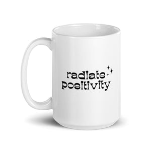 Mug - "Radiate Positivity"