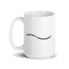 Mug - "Protect Your Energy"