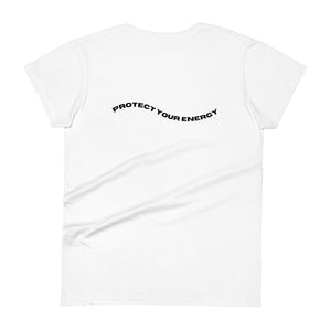 Camiseta de manga corta para mujer - "Protect Your Energy"