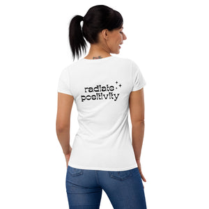 Women's Short Sleeve T-Shirt - "Radiate Positivity"